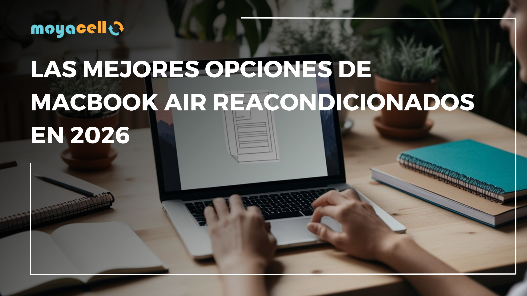 Las Mejores Opciones de MacBook Air Reacondicionados en 2026