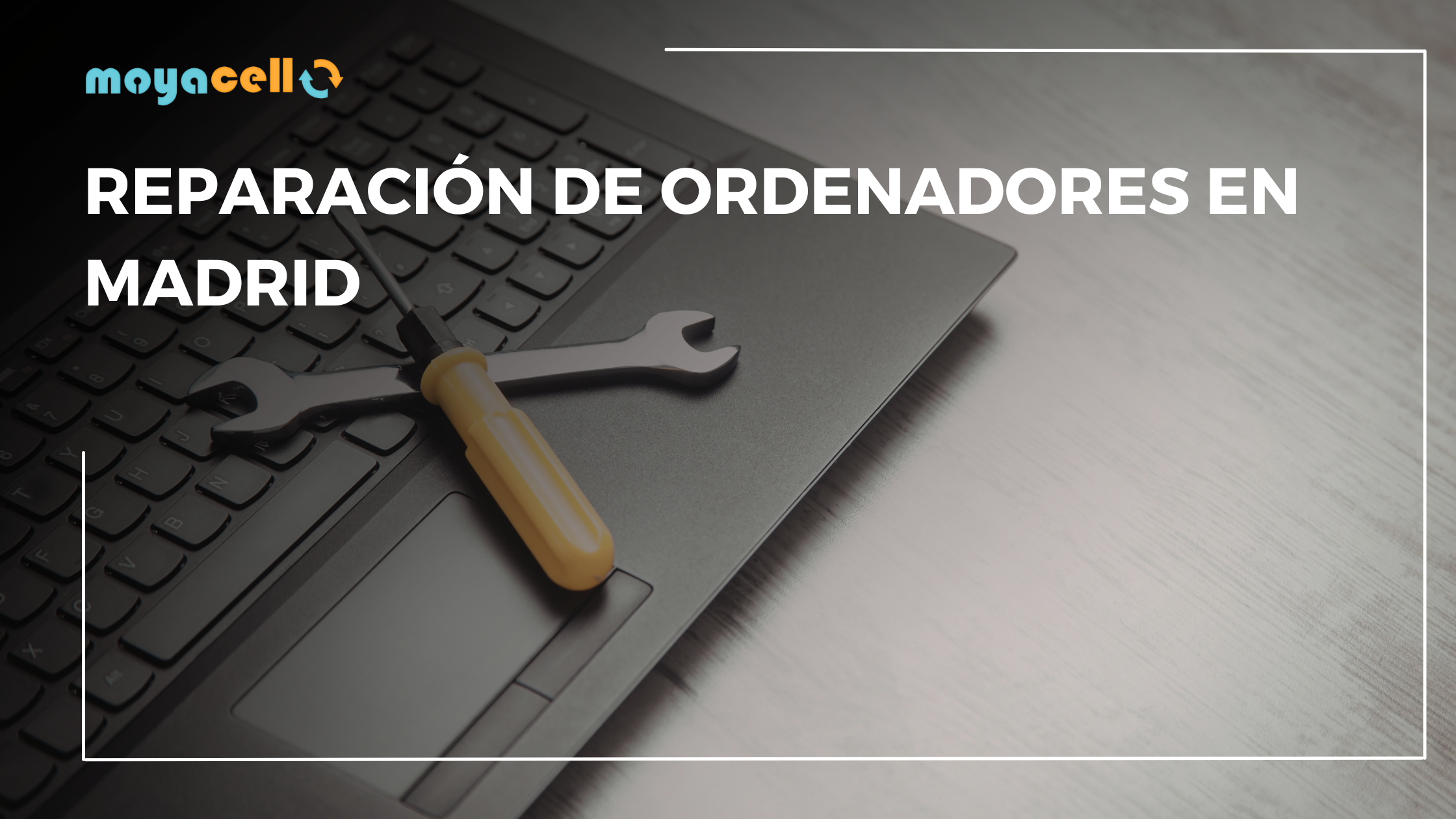 Reparación de Ordenadores en Madrid