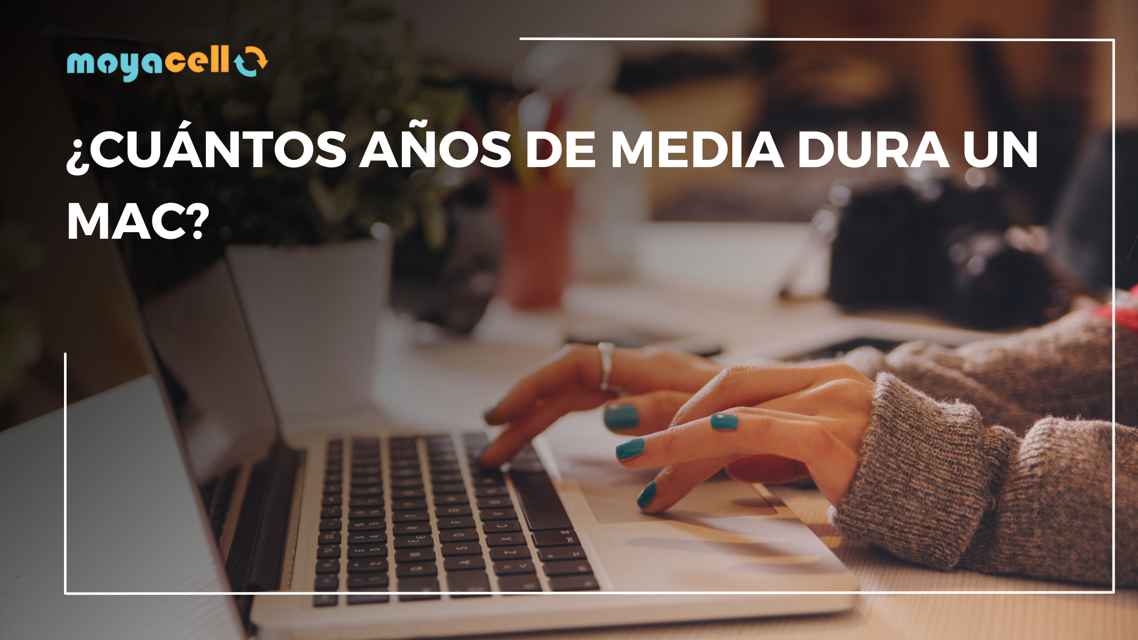 ¿Cuántos años de media dura un Mac?