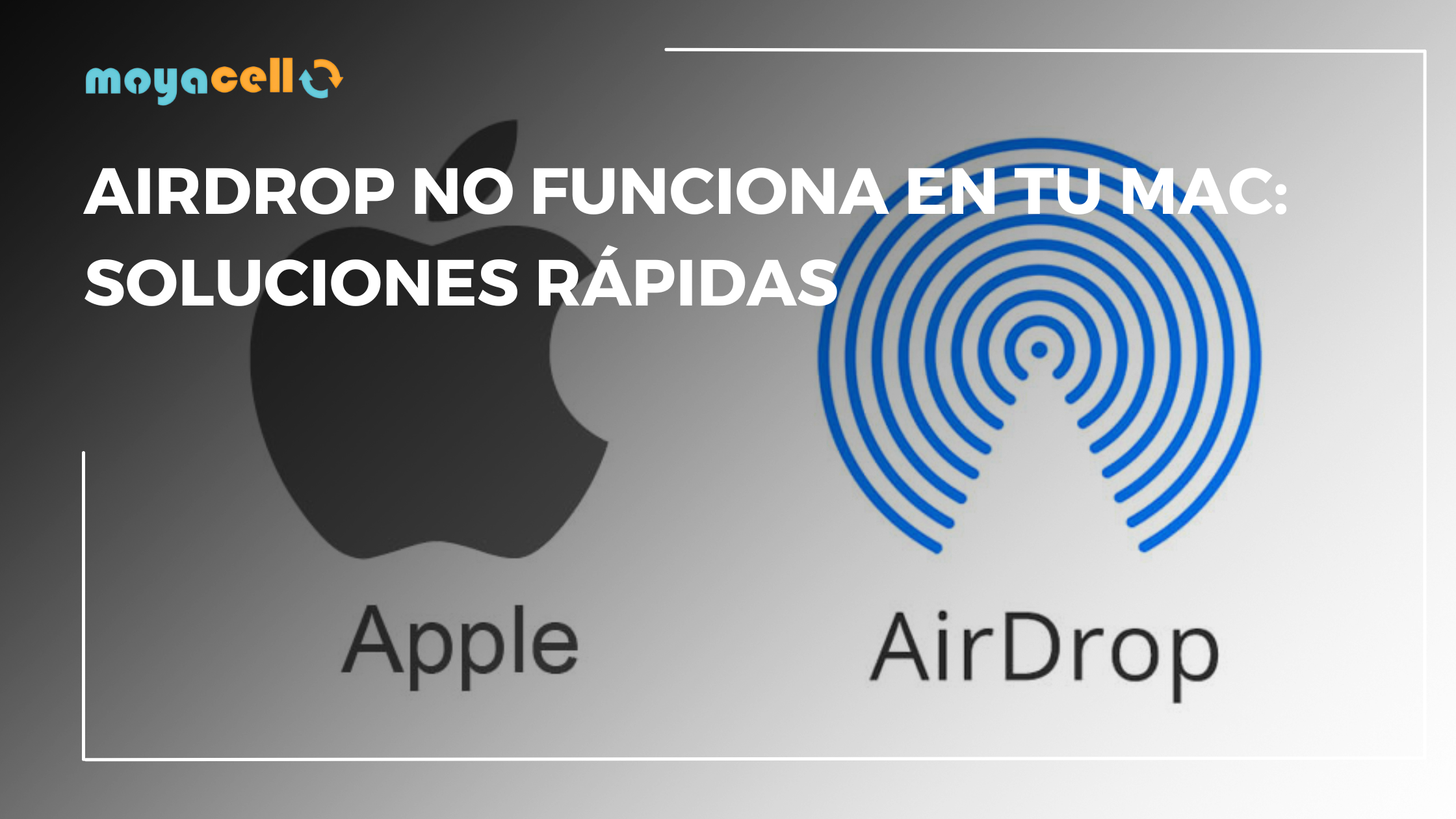 AirDrop no funciona en tu Mac: soluciones rápidas