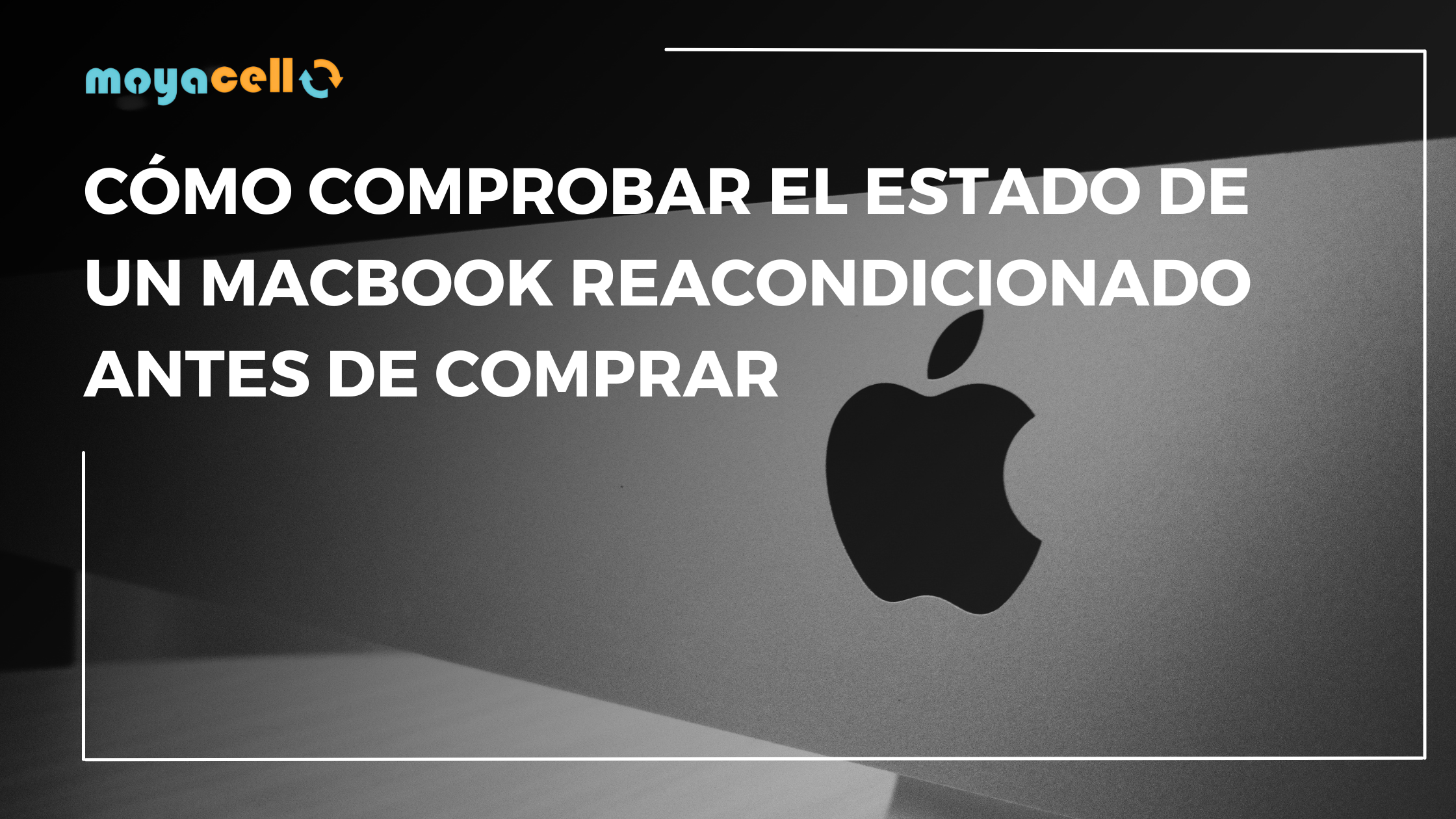 Comprobar el Estado de un MacBook Reacondicionado