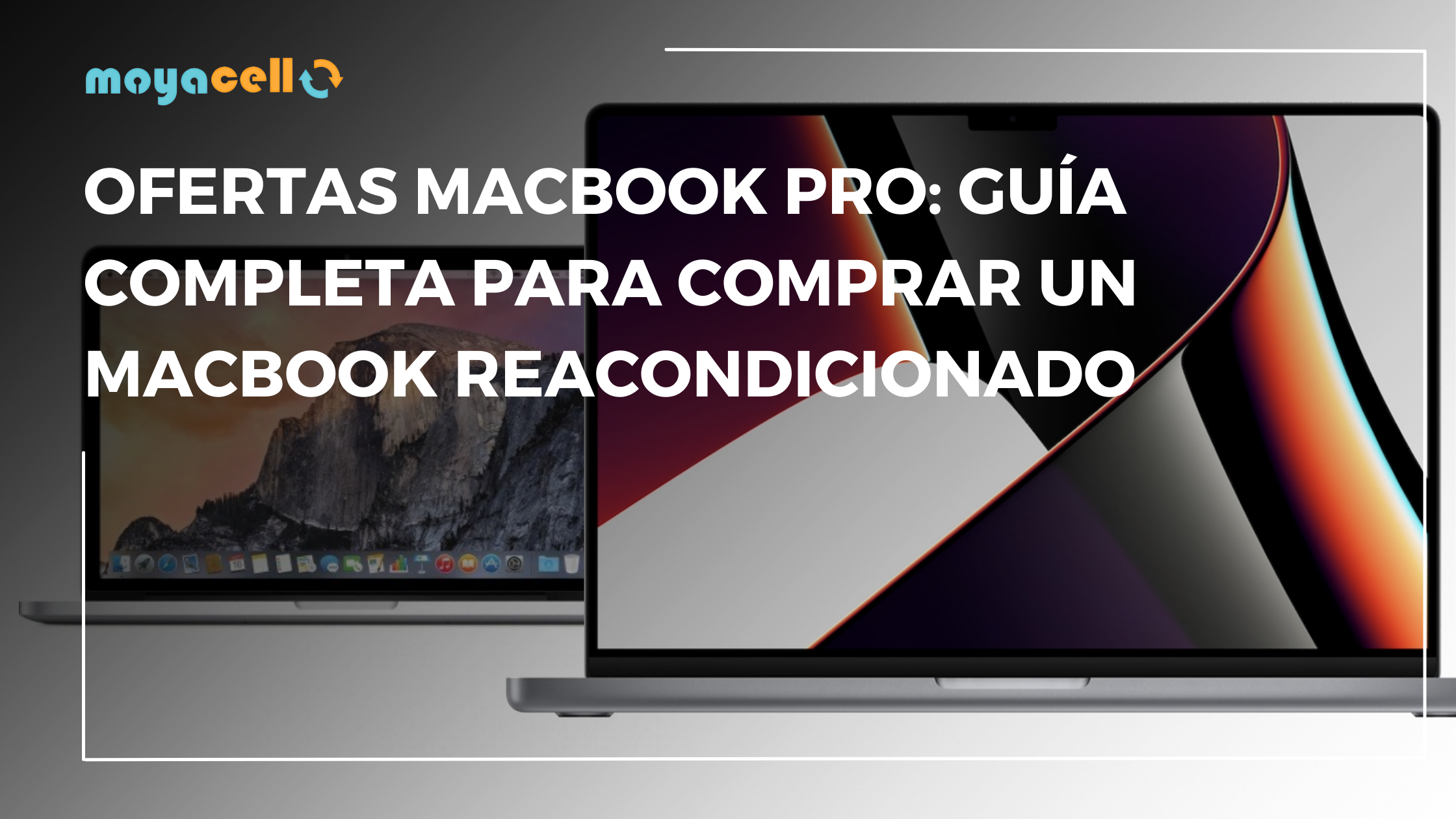 Guía para Comprar un MacBook Pro Reacondicionado