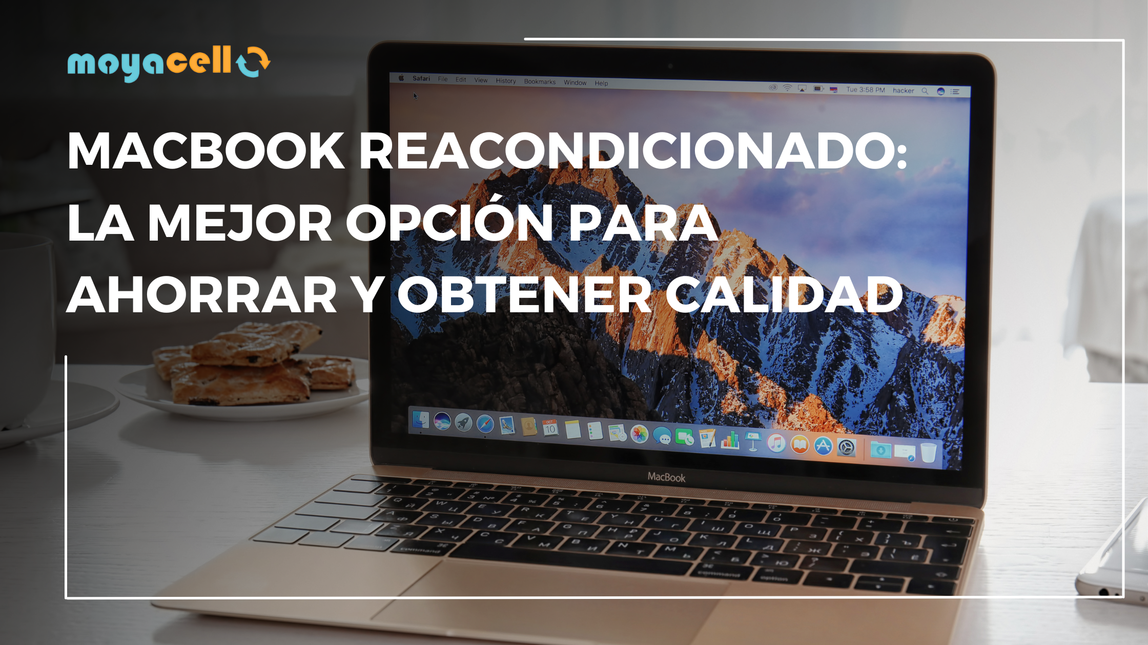 MacBook Reacondicionado: Procesos y Beneficios