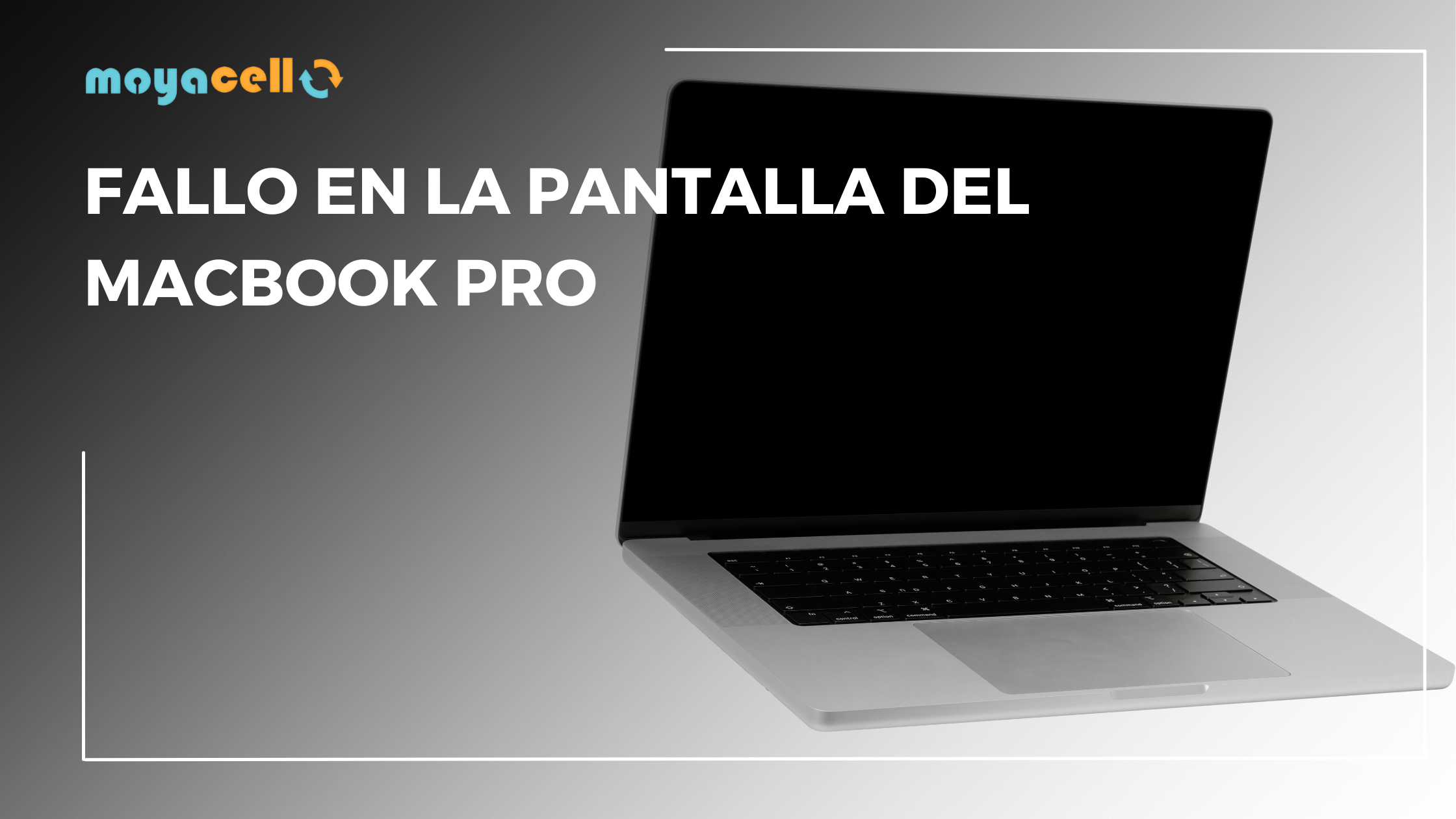 Fallo en la Pantalla del MacBook Pro