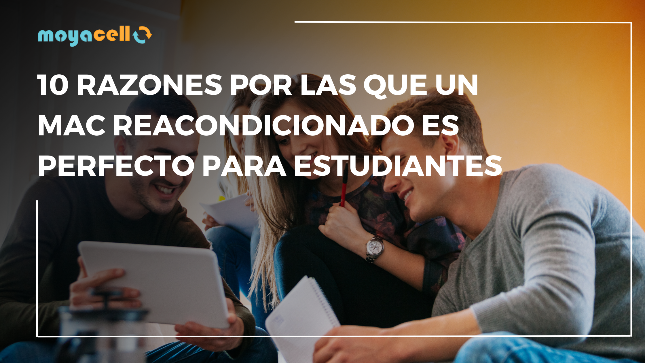 10 Razones por las que un Mac Reacondicionado es Perfecto para Estudiantes