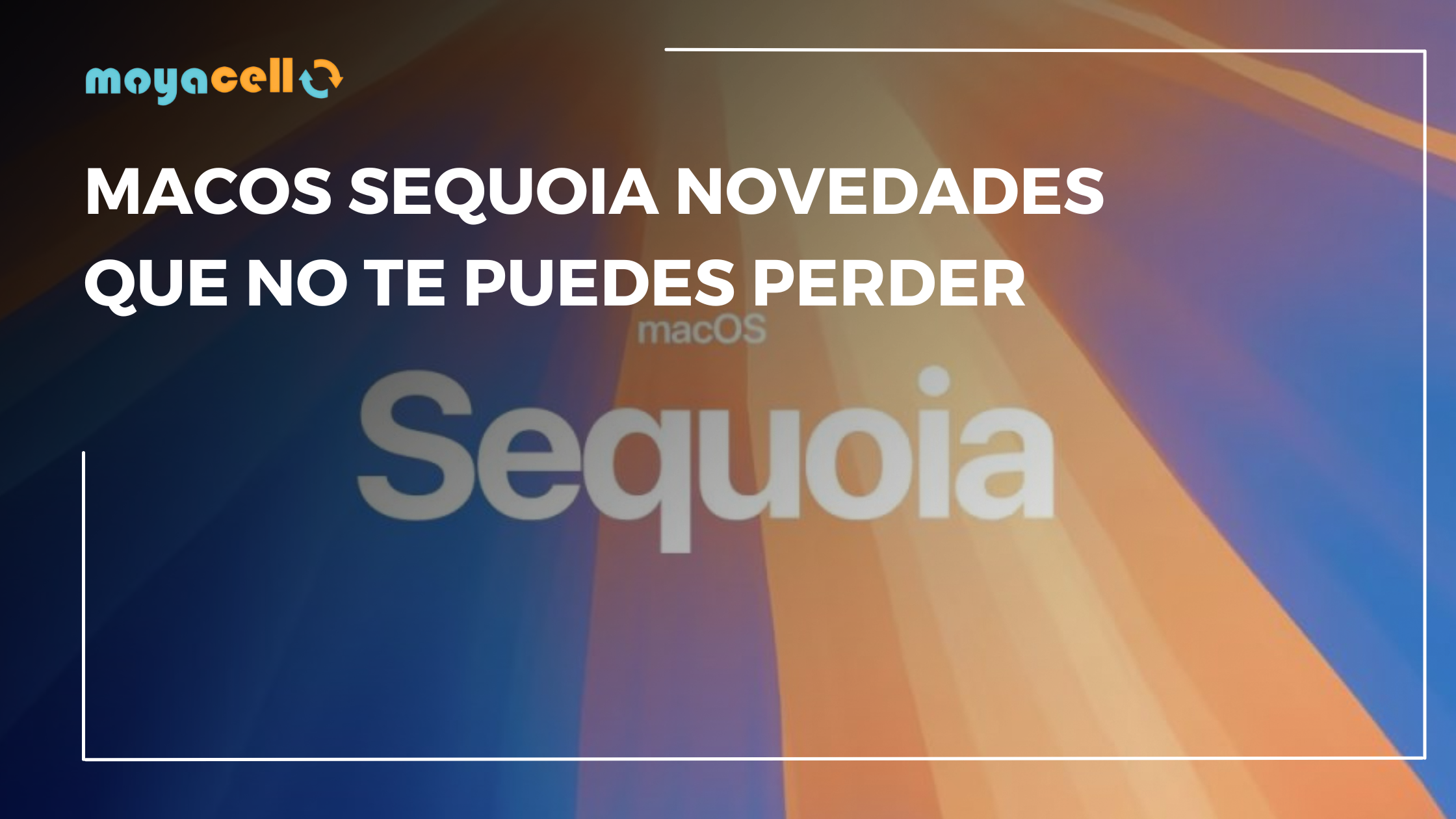 macOS Sequoia Novedades