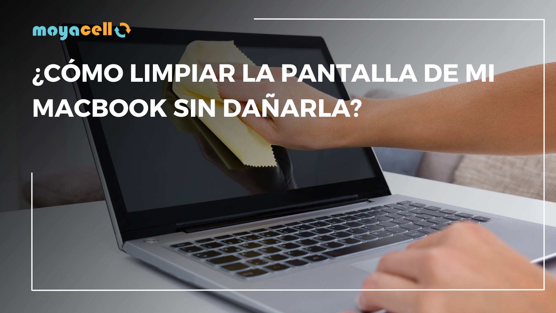 ¿Cómo limpiar la pantalla de mi MacBook sin dañarla?