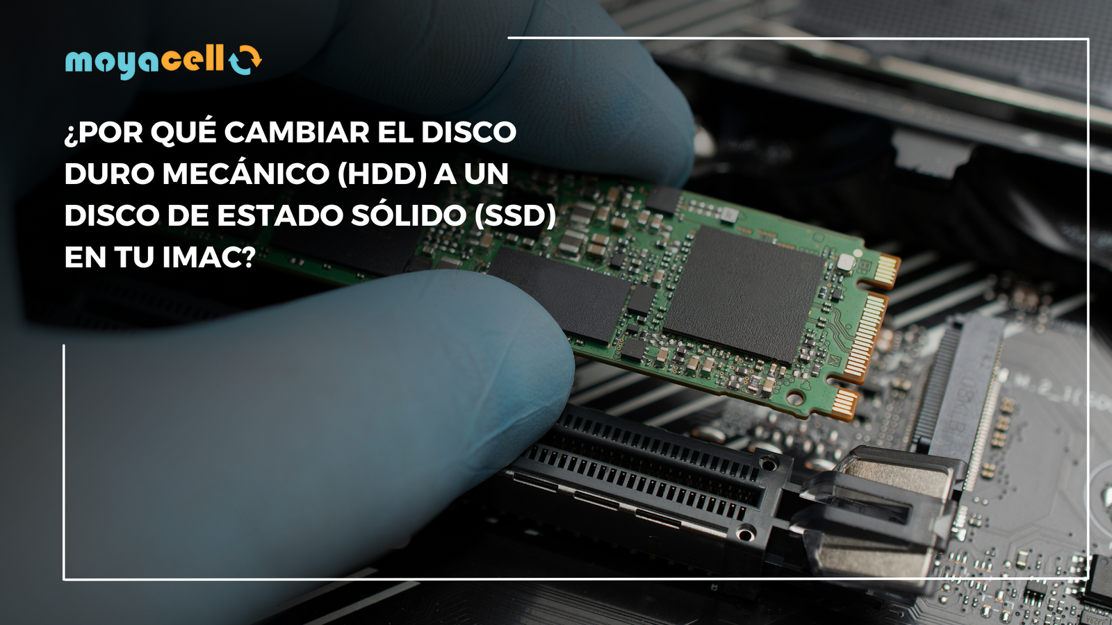 5 Razones de Por qué cambiar el disco duro HDD a un SSD - Moyacell