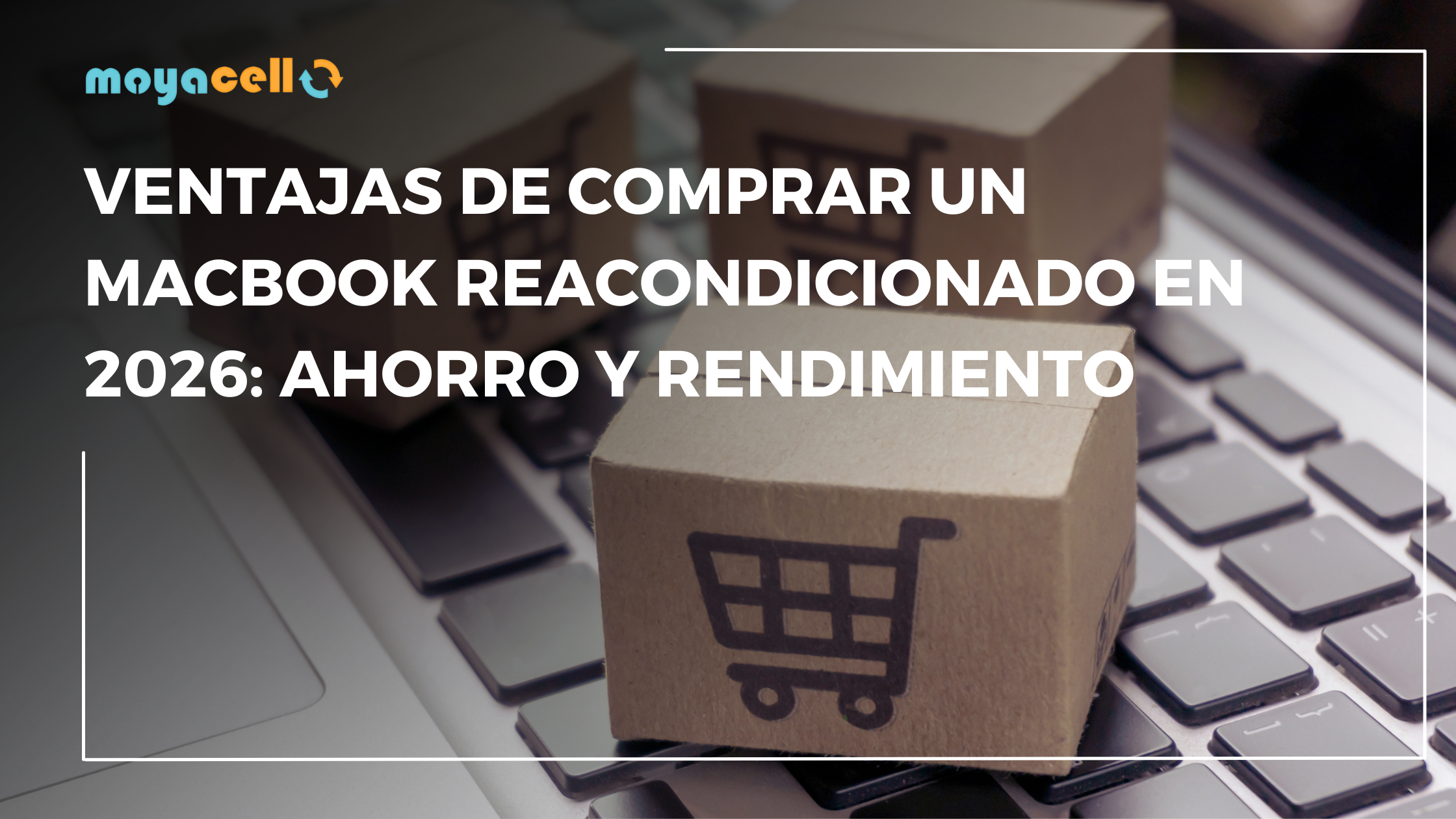 Ventajas de Comprar un MacBook Reacondicionado en 2026: Ahorro y Rendimiento