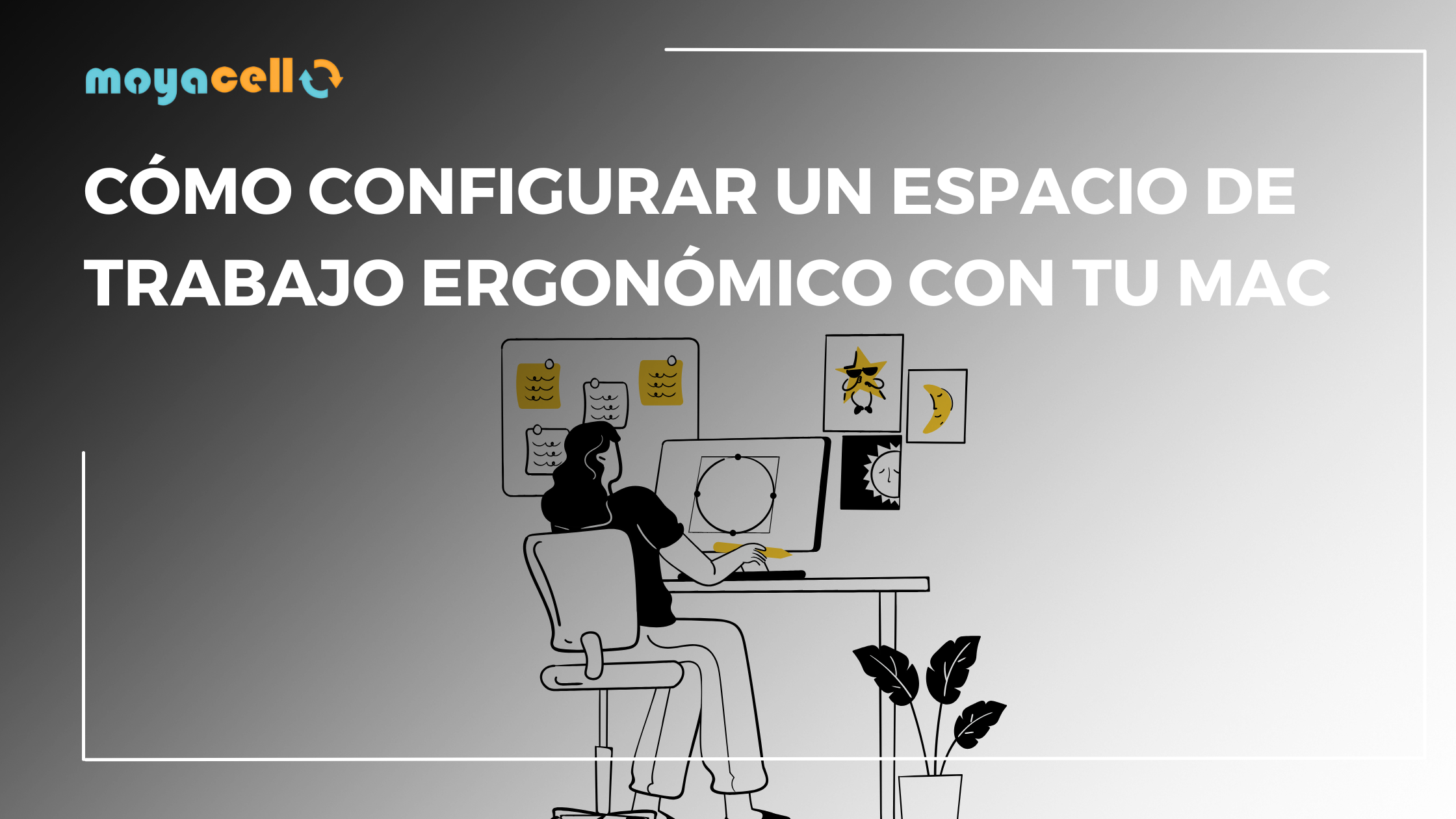 Cómo configurar un espacio de trabajo ergonómico con tu Mac